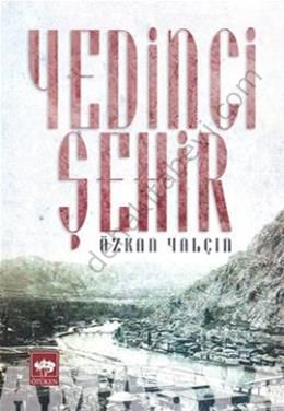 Yedinci Şehir, Özkan Yalçın