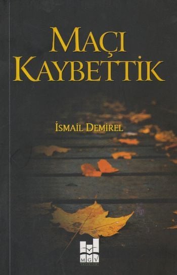 Maçı Kaybettik, Mgv Yayınları