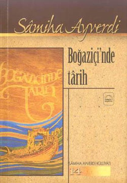 Boğaziçinde Tarih, Samiha Ayverdi