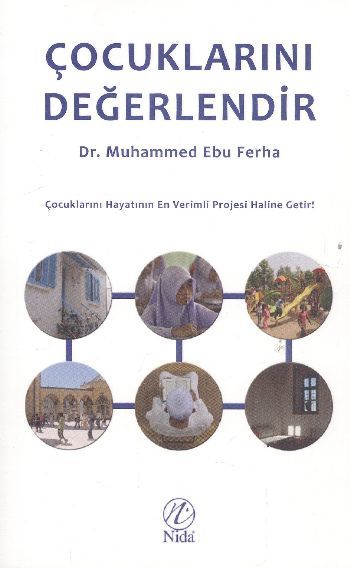 Çocuklarını Değerlendir, Muhammed Ebu Ferha