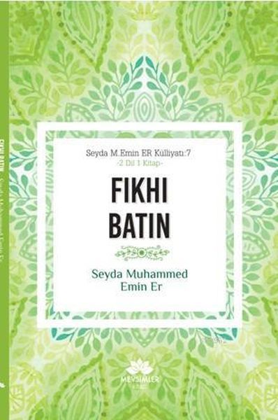Fıkhı Batın, Seyda Muhammed Emin Er