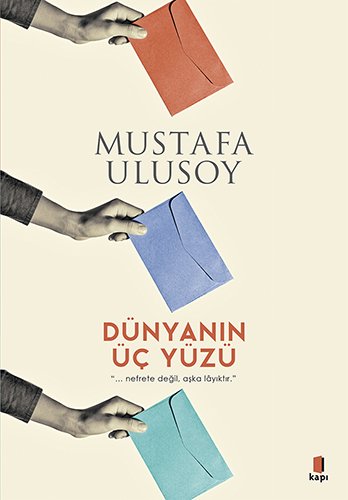 Dünyanın Üç Yüzü, Mustafa Ulusoy