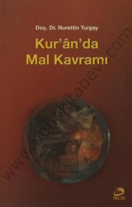 Kur'ân'da Mal Kavramı, Nurettin Turgay