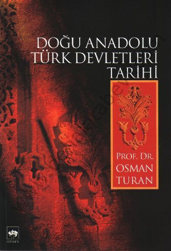 Doğu Anadolu Türk Devletleri Tarihi, Osman Turan