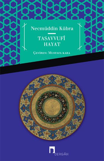 Tasavvufi Hayat, Şeyh Necmüddin Kübra