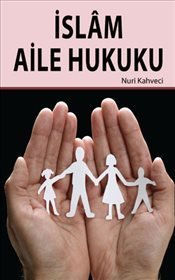 İslam Aile Hukuku, Nuri Kahveci