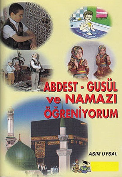 Abdest - Gusül Ve Namazı Öğreniyorum, Uysal Yayınevi