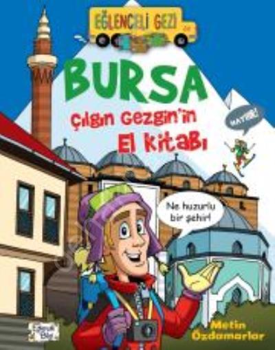 Bursa Çılgın Gezginin El Kitabı, Metin Özdamarlar