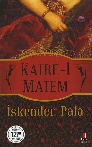 Katre-i Matem (Midi Boy), İskender Pala
