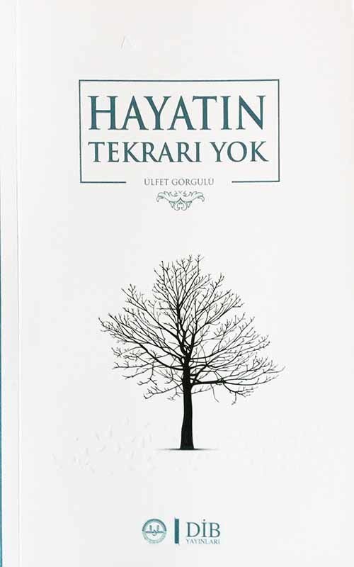 Hayatın Tekrarı Yok, Ülfet Görgülü