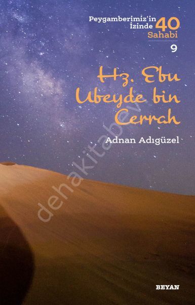 Hz. Ebu Ubeyde bin Cerrah, Adnan Adıgüzel