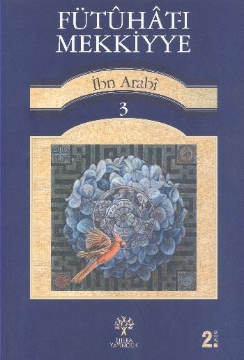 Fütuhat ı Mekkiyye 3, Muhyiddin İbn Arabi