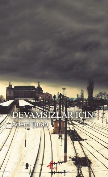 Devamsızlar İçin, Adem Turan