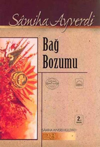 Bağ Bozumu, Samiha Ayverdi