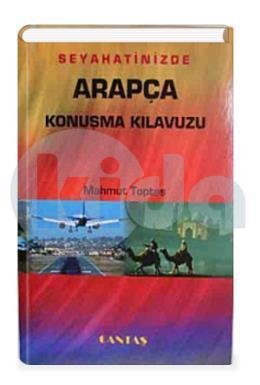 Seyahatlerinizde Arapça Konuşma Kılavuzu (Cep Boy-İthal Kağıt)