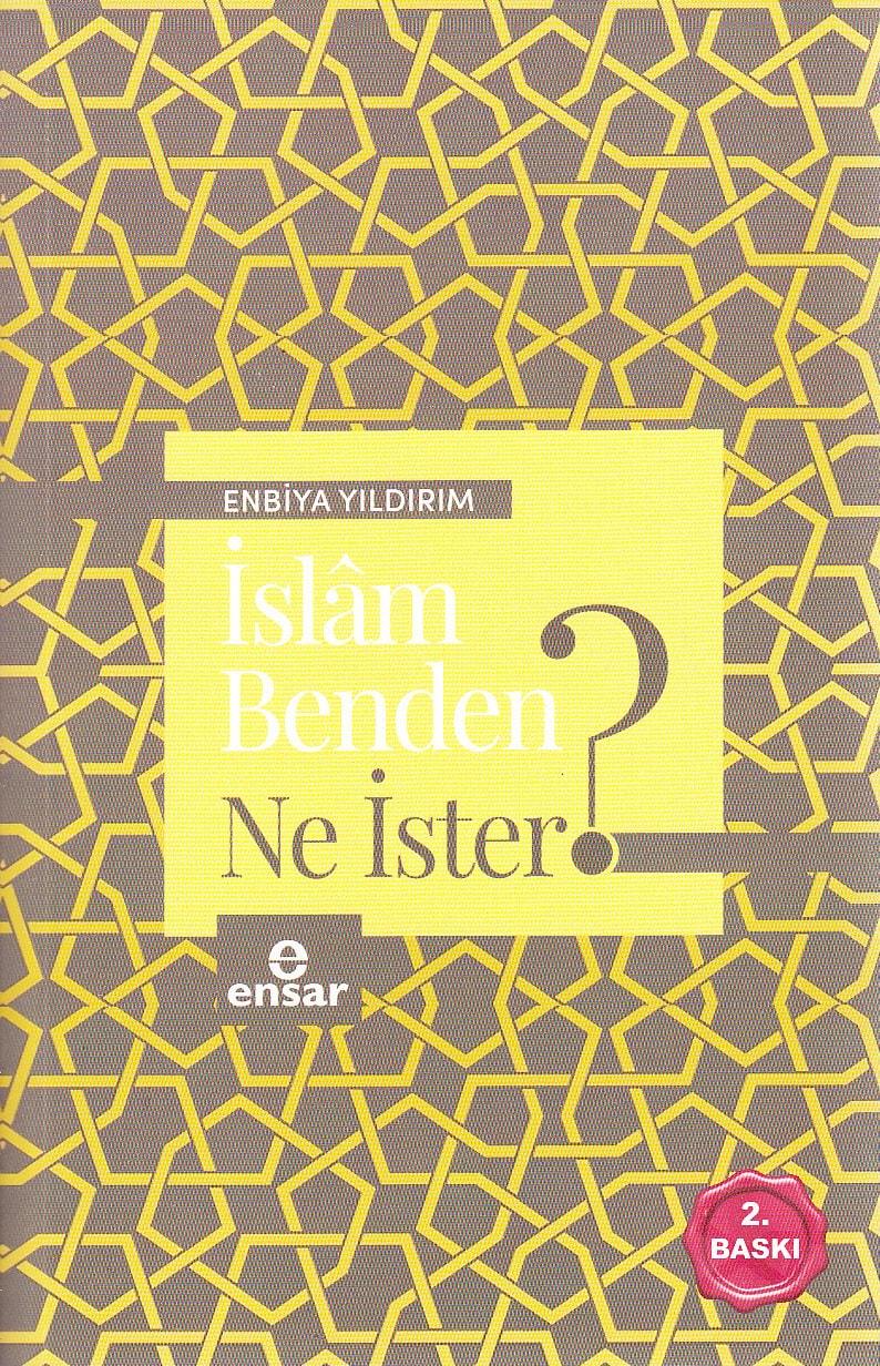 İslam Benden Ne İster, Ensar Neşriyat
