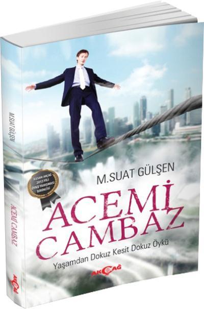 Acemi Cambaz, M. Suat Gülşen