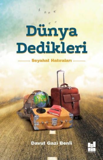 Dünya Dedikleri; Seyahat Hatıraları, Mgv Yayınları