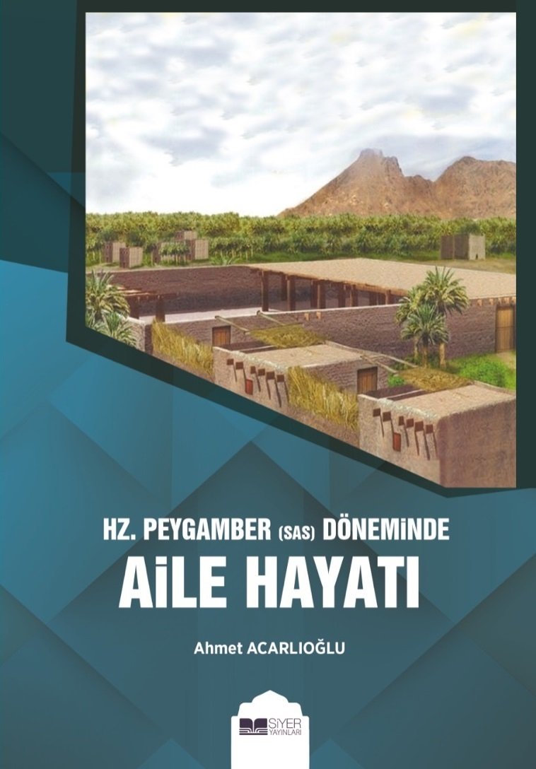 HZ. PEYGAMBER DÖNEMİNDE AİLE HAYATI