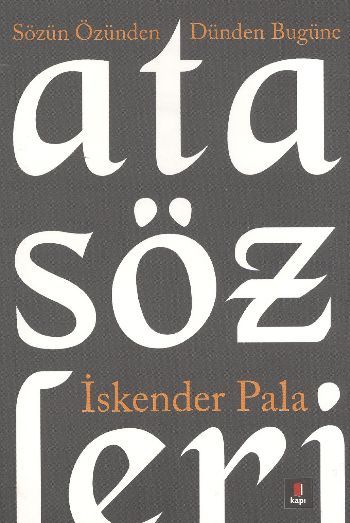 Atasözleri, İskender Pala