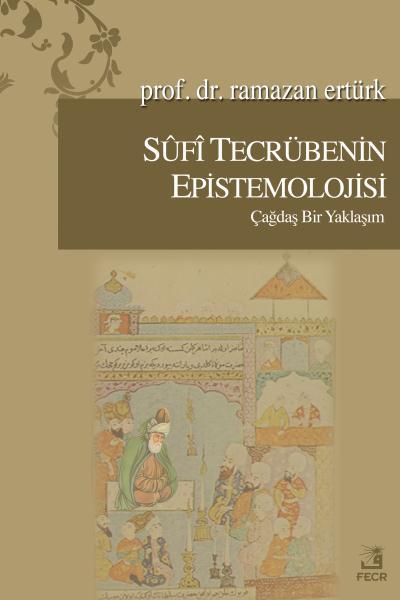 Sufi Tecrübenin Epistemolojisi, Fecr Yayınları