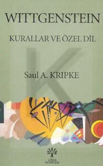 Wittgenstein Kurallar ve Özel Dil, Saul A. Kripke