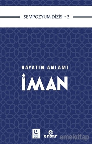 Hayatın Anlamı İman, Murat Sülün, Ensar Neşriyat