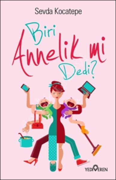 Biri Annelik mi Dedi?, Yediveren Yayınları