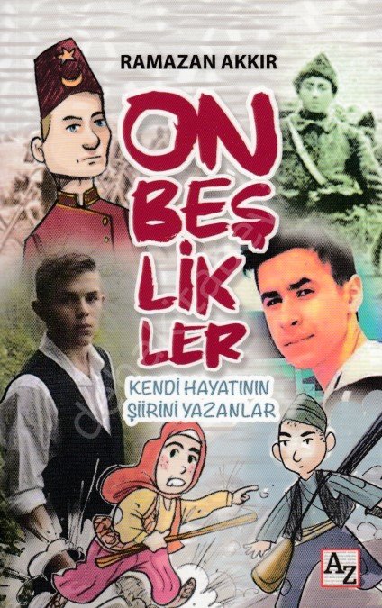 Onbeşlikler, Ramazan Akkır