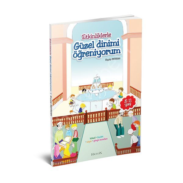 Etkinliklerle Güzel Dinimi Öğreniyorum / 7-11 Yaş, Hacegan Yayınları