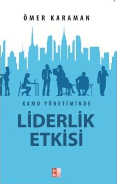 Kamu Yönetiminde Lidrlik Etkisi