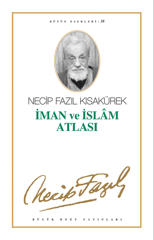 İman ve İslam Atlası, Necip Fazıl Kısakürek