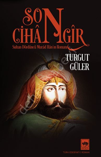 Son Cihangir, Turgut Güler