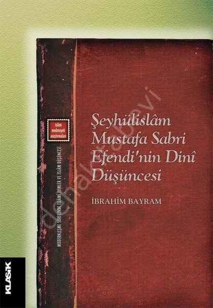 Şeyhülislam Mustafa Sabri Efendinin Dini Düşüncesi