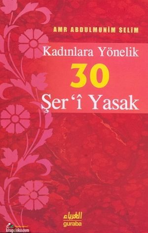Mü'min Hanımlar İçin 30 Şer'i Yasak, Amr Abdulmünim Selim