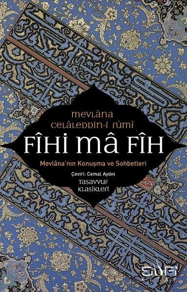 Fihi Ma Fih, Mevlânâ Celâleddin Rûmî