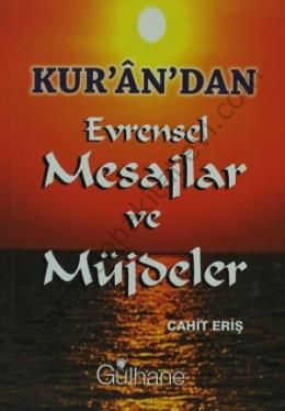Kurandan Evrensel  Mesajlar ve Müjdeler, Cahit Eriş