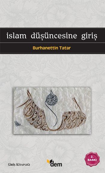 İslam Düşüncesine Giriş, Burhanettin Tatar, Dem Yayınları