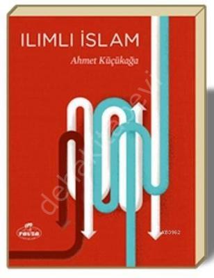 Ilımlı İslam, Ahmet Küçükağa, Ravza Yayınları
