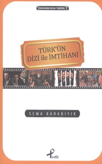 Ekranın Kısa Tarihi 1: Türk'ün Dizi İle İmtihanı, Sema Karabıyık
