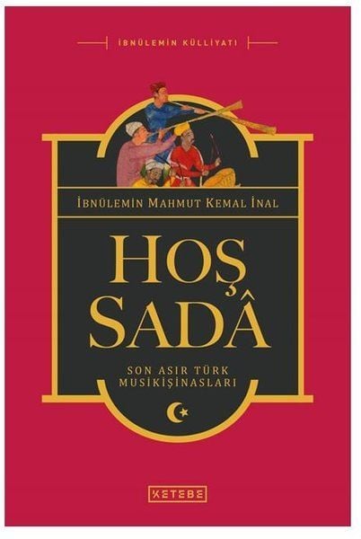 Hoş Sada Ciltsiz, İbnü'l Emin Mahmut Kemal İnal