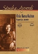 O da Bana Kalsın - Röportajler, Anketler, Samiha Ayverdi