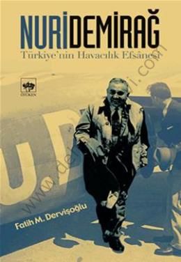 Nuri Demirağ, Fatih M. Dervişoğlu