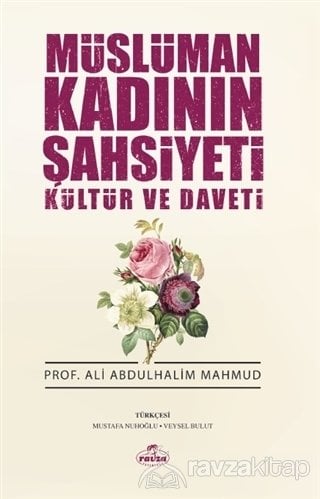Müslüman Kadının Şahsiyeti Kültür ve Daveti, Ali Abdulhalim Mahmud