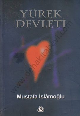 Yürek Devleti, Mustafa İslamoğlu, Düşün Yayıncılık