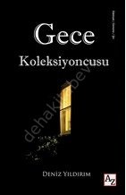 Gece Koleksiyoncusu, Deniz Yıldırım