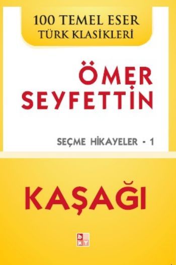 Kaşağı ; Seçme Hikayeler -1