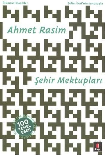 Şehir Mektupları, Ahmet Rasim
