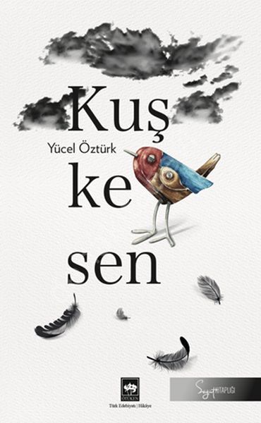 Kuşkesen, Yücel Öztürk