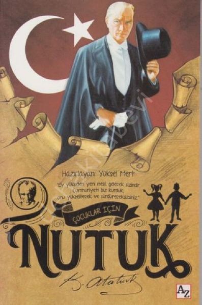 Çocuklar İçin Nutuk, Mustafa Kemal Atatürk